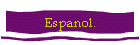 Espanol.