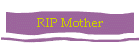RIP Mother