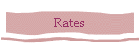 Rates